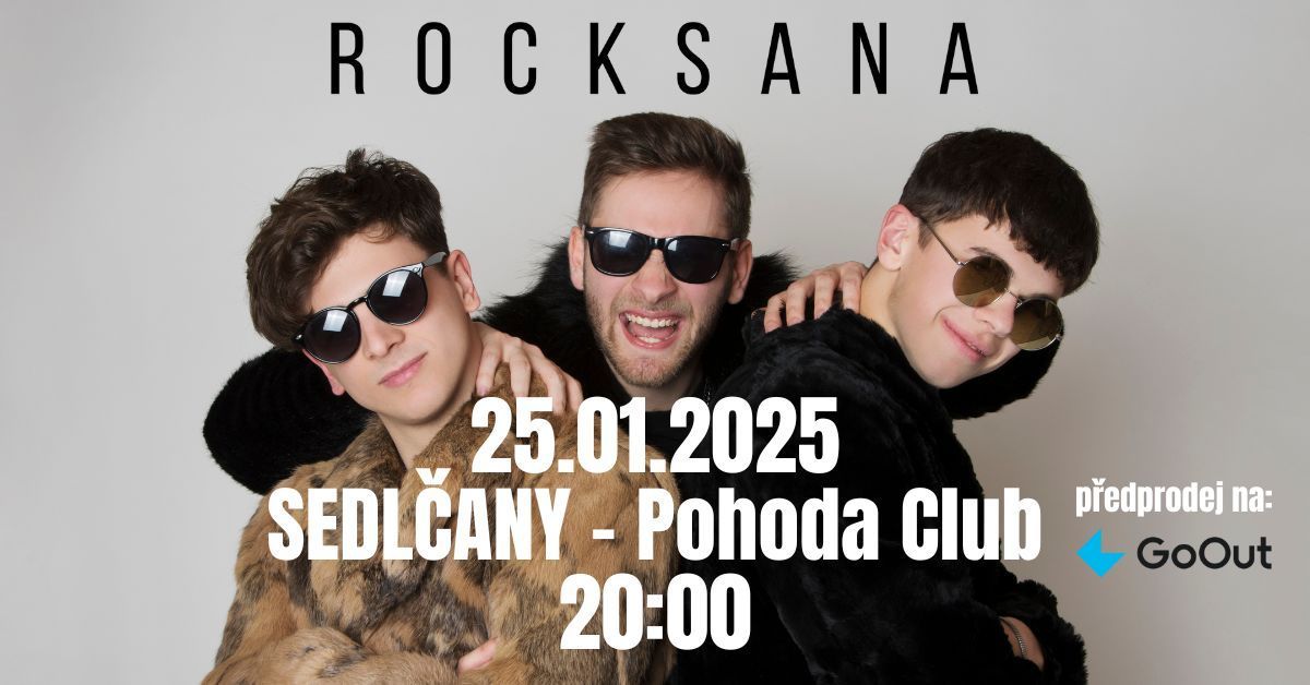 ROCKSANA- Pohoda Club SEDL\u010cANY