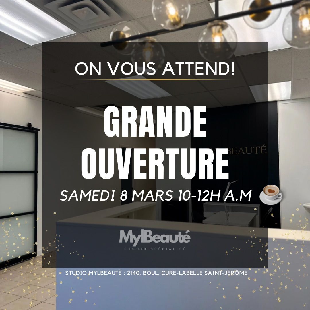 \ud83c\udf89GRANDE OUVERTURE STUDIO MYLBEAUT\u00c9\ud83c\udf89