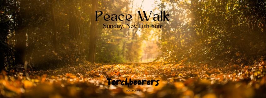 Torchbearers\u2122 | Peace Walk 