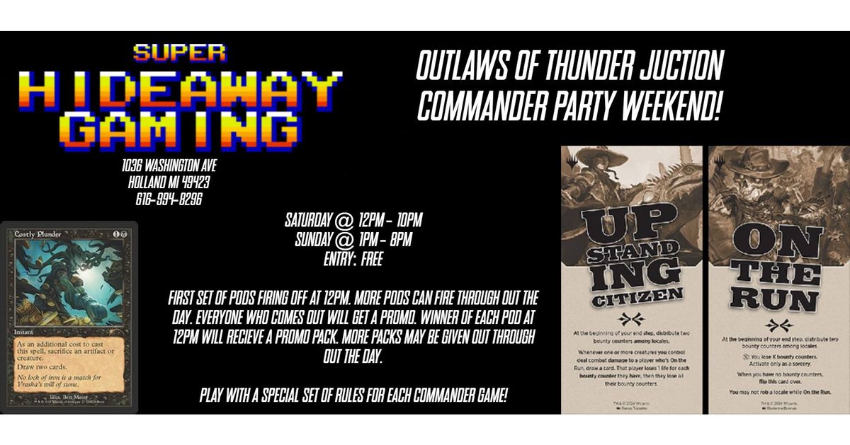 Outlaws of Thunder Junction Commander Party Weekend