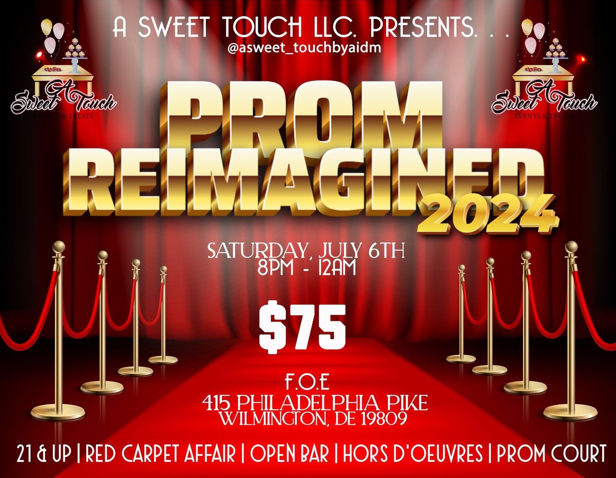 PROM REIMAGINED 2024 (ADULT PROM)