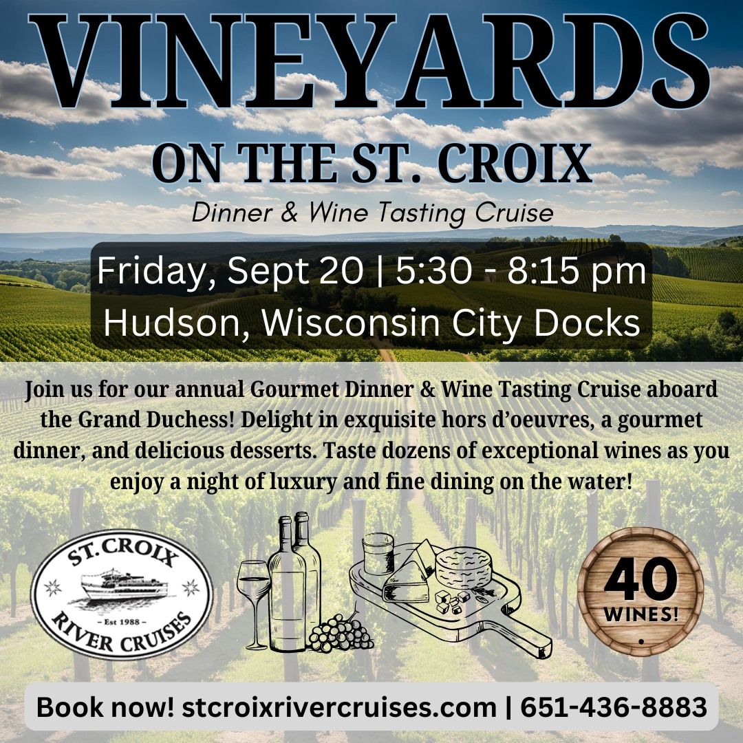 Vineyards on the St. Croix Wine & Dinner Cruise - St. Croix River Cruises