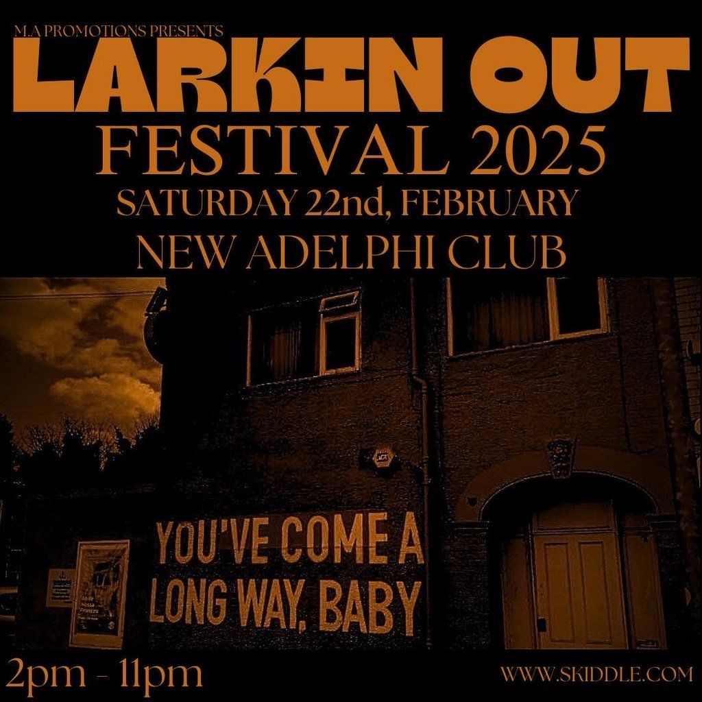 Larkin Out Festival 2025