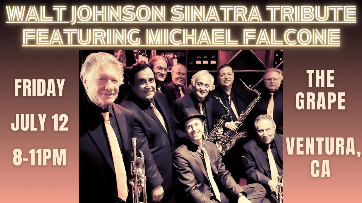 Walt Johnson Sinatra Tribute Band featuring Michael Falcone