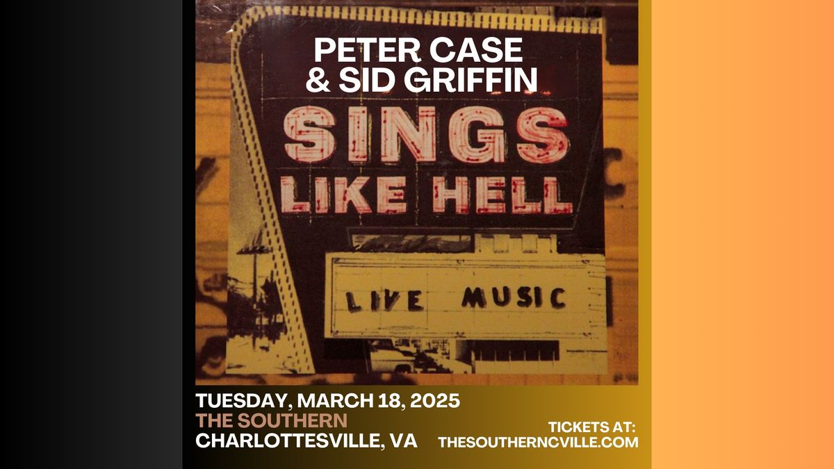 Sings Like Hell with Peter Case and Sid Griffin