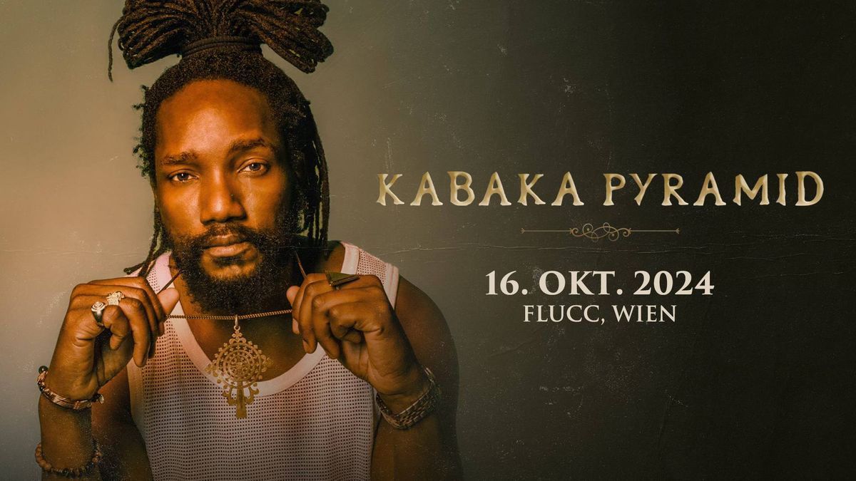 Kabaka Pyramid \u2022 Flucc \u2022 Wien