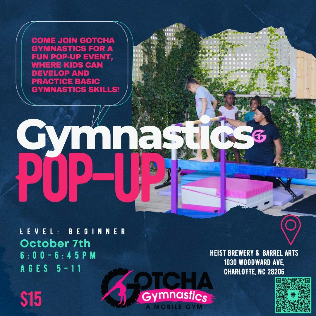 10\/7 Gotcha Gymnastics Beginner Pop-up @Heist Brewery & Barrel Arts