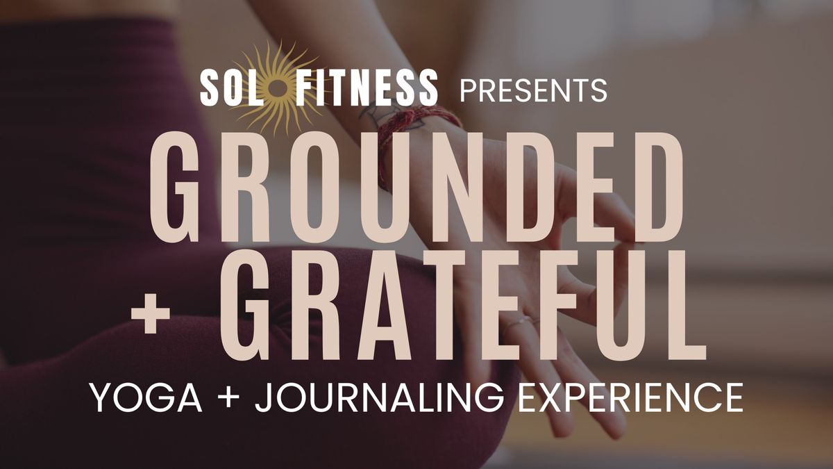 Grounded + Grateful: Yoga and Reflective Journaling Experience