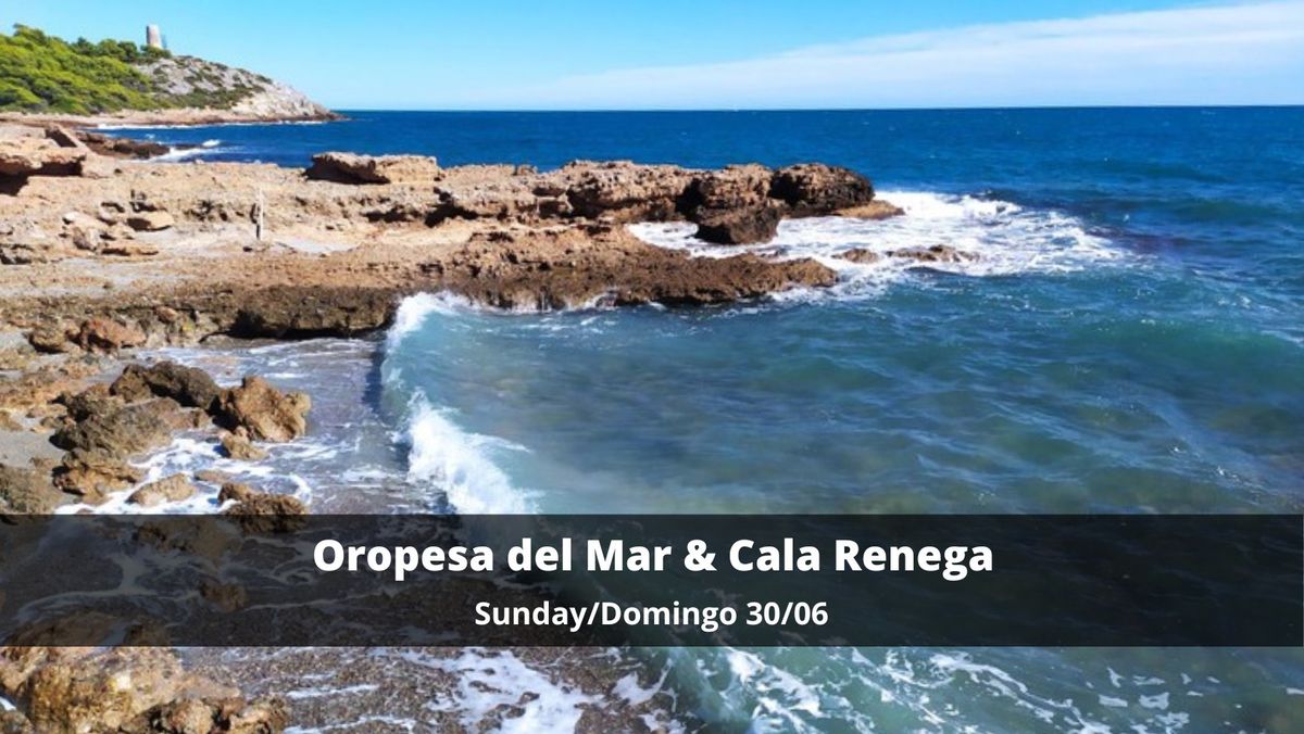 Oropesa del mar y Cala Renega