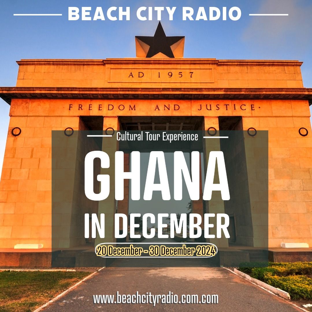 Ghana in December 2024 presented by Kalimba Song Coffee Company &  Beach City Radio 