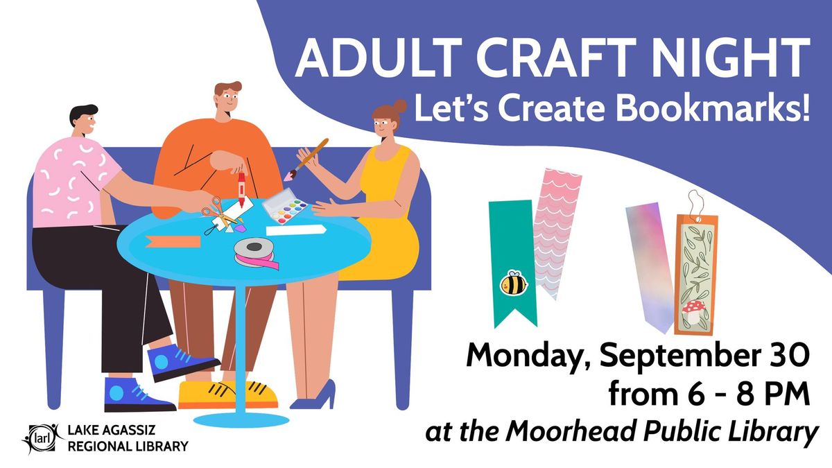 Adult Craft Night: Let's Create Bookmarks!