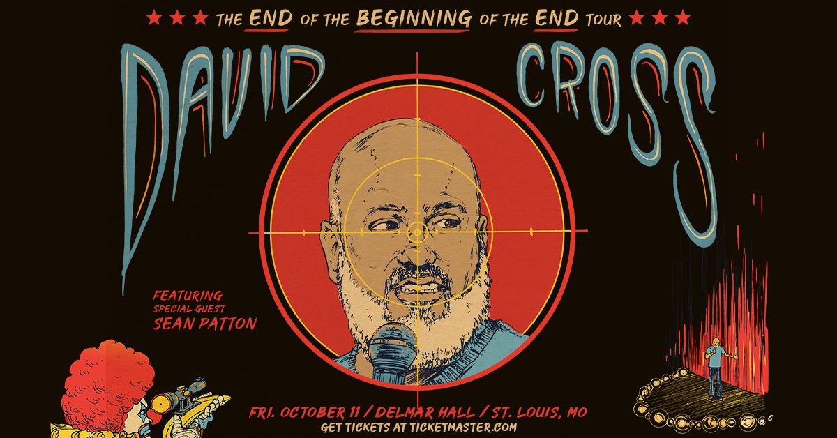 DAVID CROSS \u2013 The End of The Beginning of The End at Delmar Hall