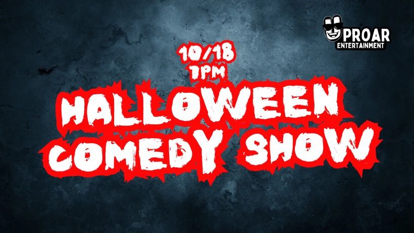 Halloween Comedy Show - 21+