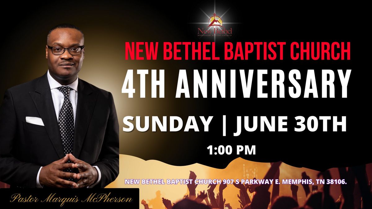 Pastor Marquis McPherson 4th Anniversary - New Bethel Baptist Church