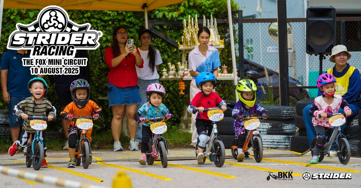 Strider Racing @ The FOX mini Circuit Chiang Mai 2025