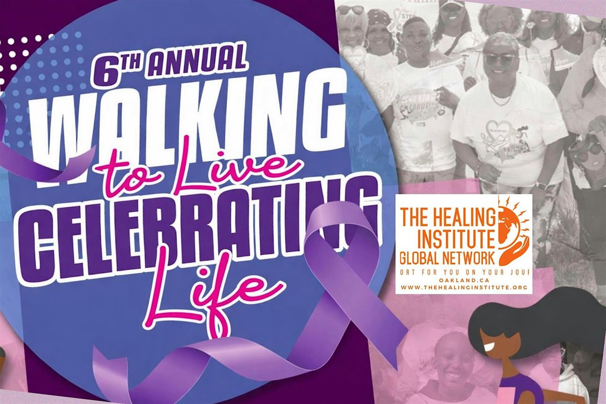 Walking to Live\/Celebrating Life!