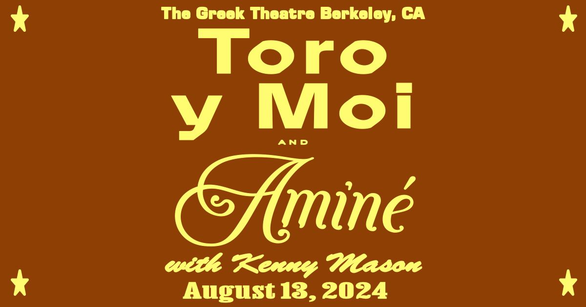 Toro y Moi & Amin\u00e9 at Greek Theatre
