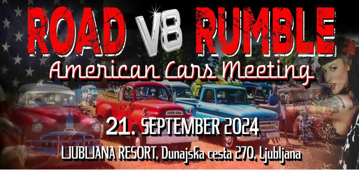 V8 ROAD RUMBLE 2024 \u2605 American Cars Meeting \u2605  Ljubljana, SLOVENIJA