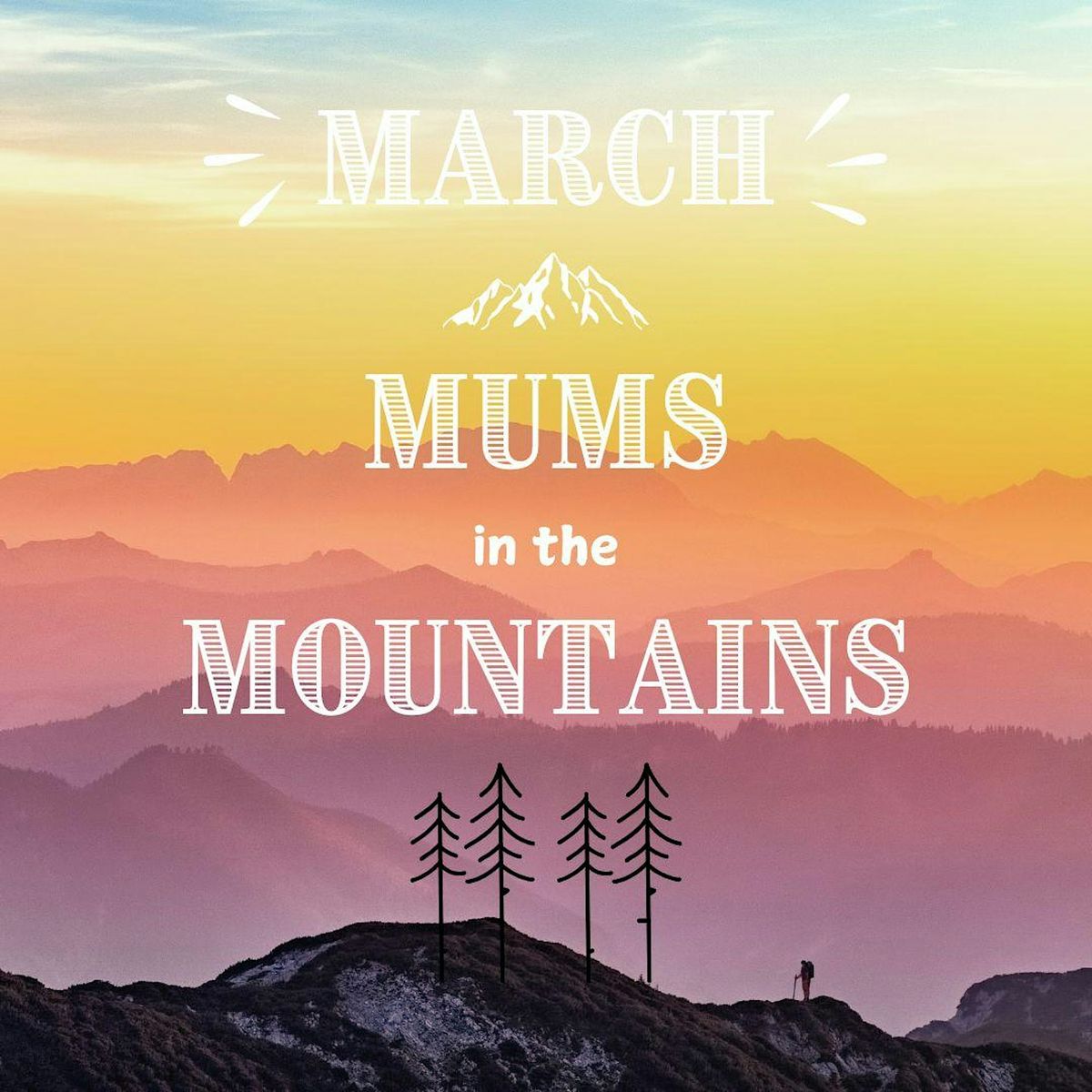 March | Mums in the Mountains - Guided Hike