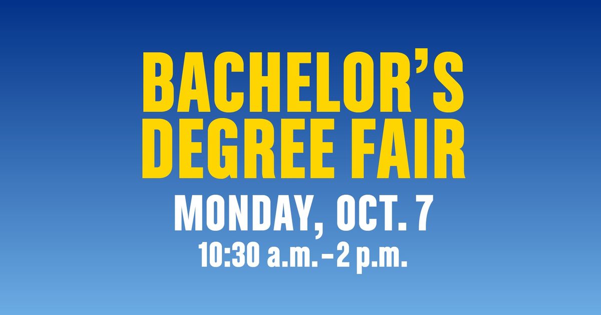 Bachelor's Degree Fair: GO All the Way