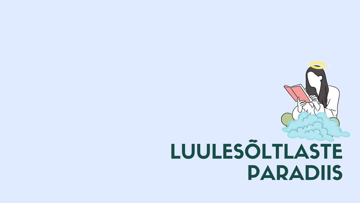 Luules\u00f5ltlaste paradiis