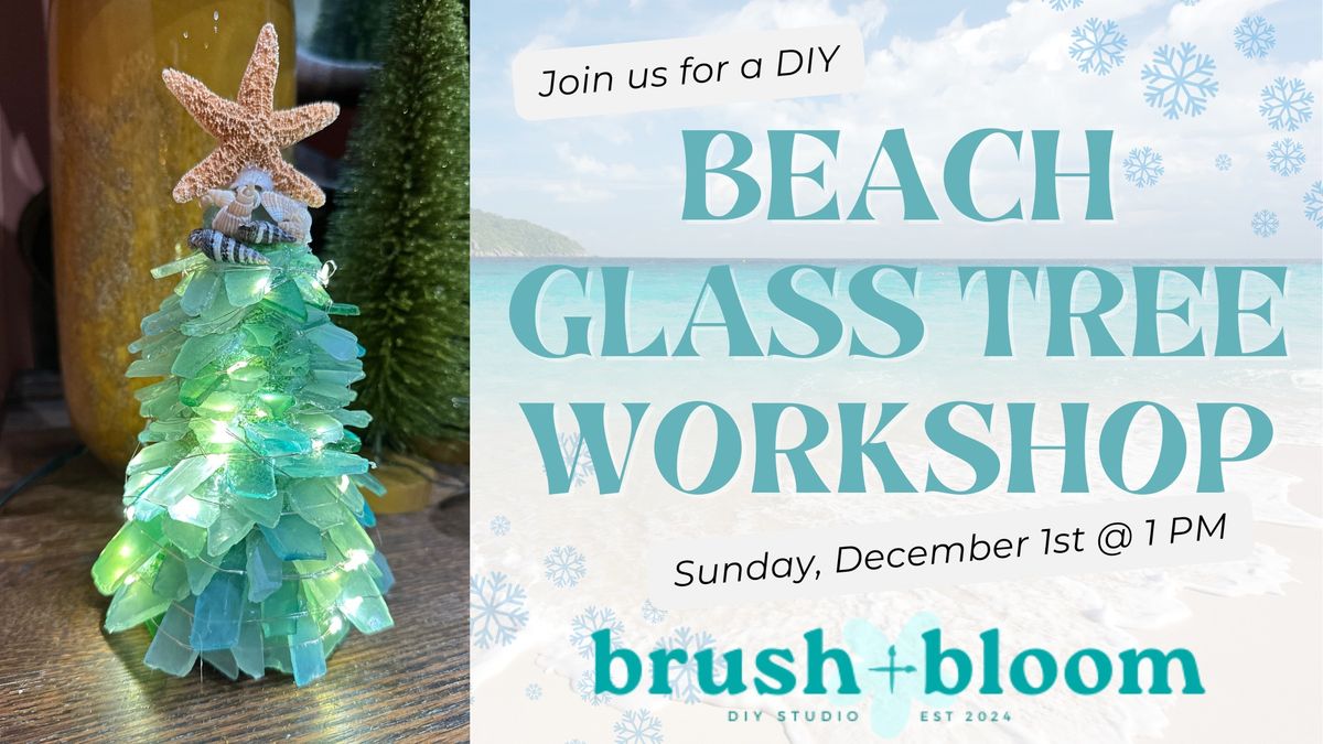 Beach Glass Tree Workshop