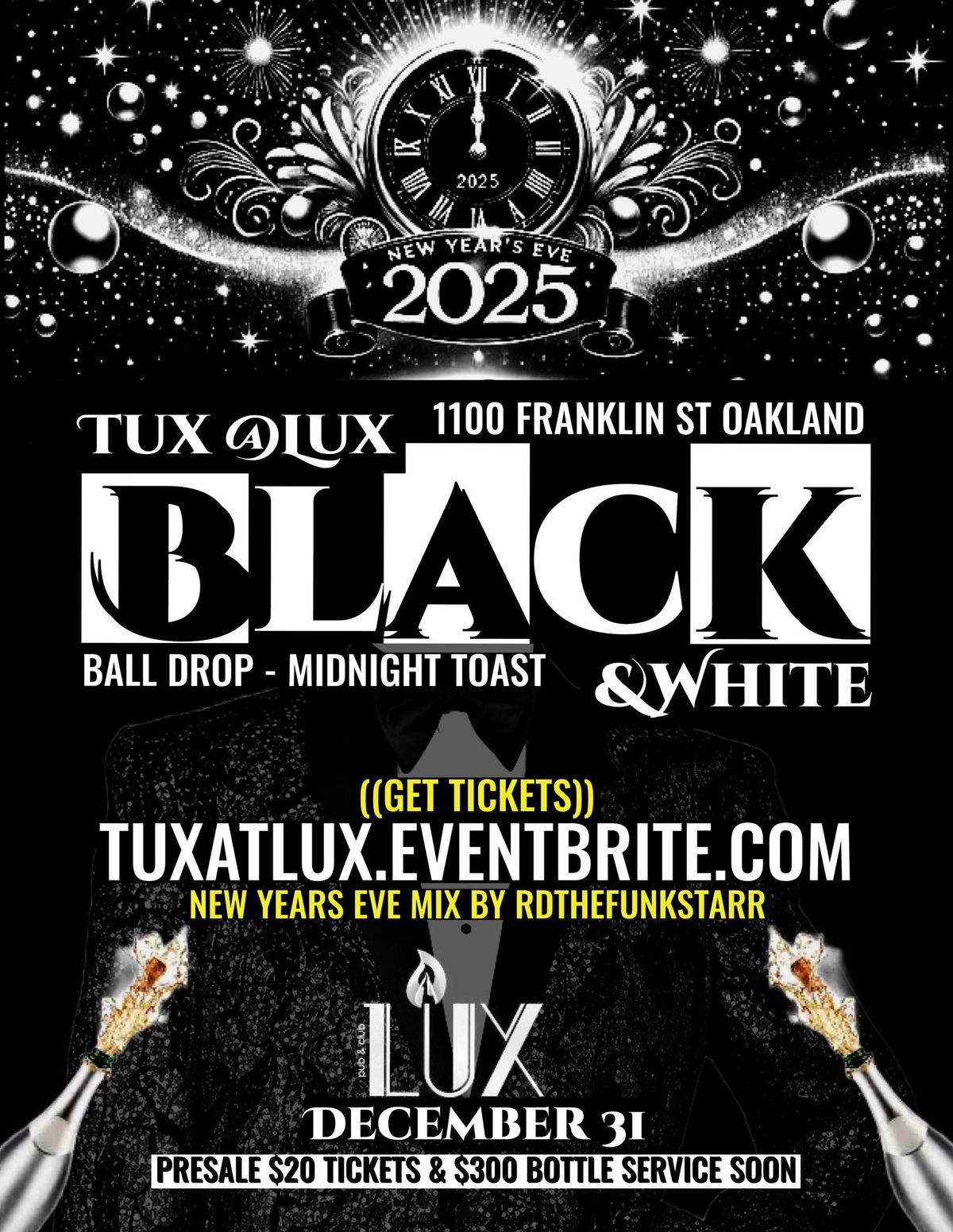 NEW YEARS EVE | TUX @LUX A BLACK AND WHITE GALA 2025 | OAKLAND BAY AREA