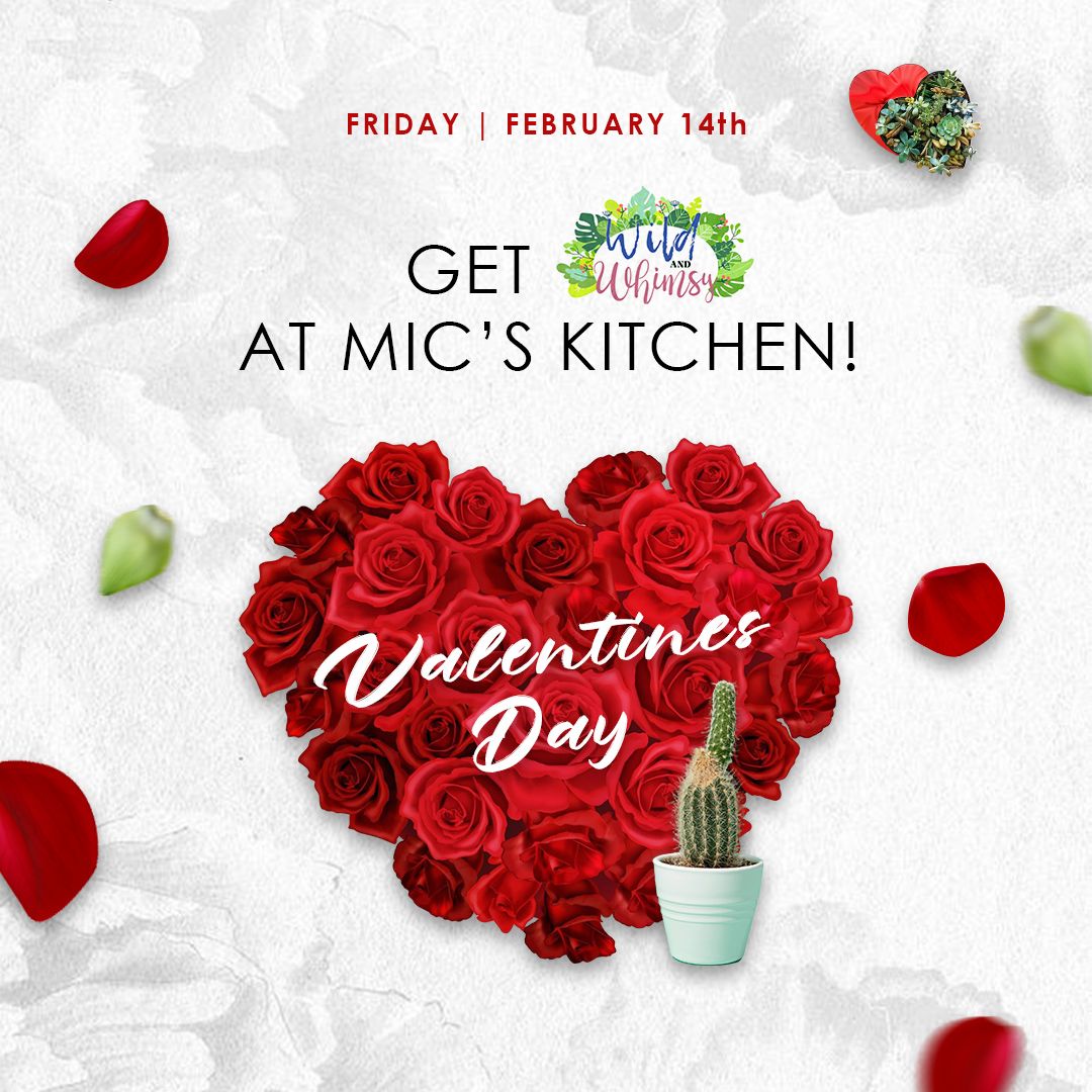 Valentines Day with Wild & Whimsy & Mic's Kitchen