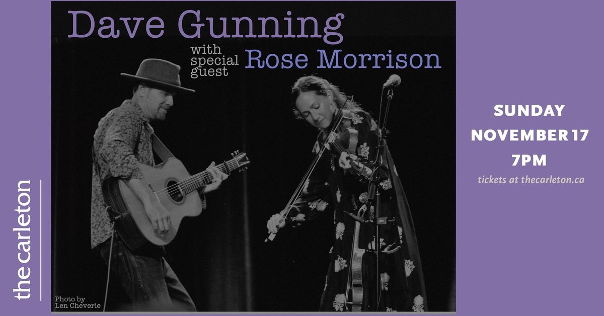 SOLD OUT! Dave Gunning with special guest Rose Morrison Live at The Carleton