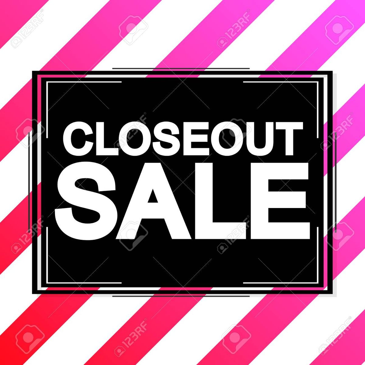 Close Out Sale, Everything must go!! 