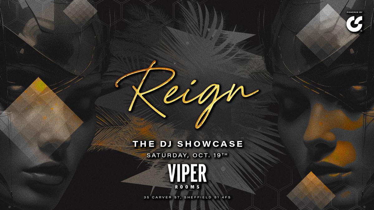 Reign Saturdays | The DJ Showcase | Viper Rooms