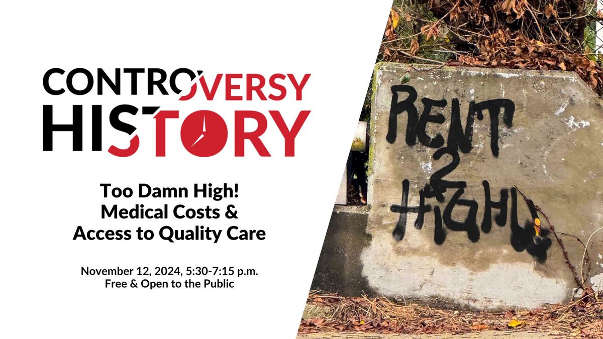 Controversy\/History | Too Damn High! Medical Costs & Access to Quality Care