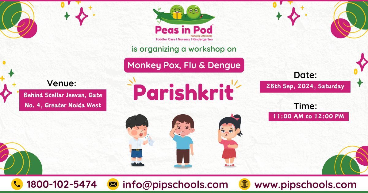 Parishkrit - Workshop on Monkey Pox, Flu & Dengue