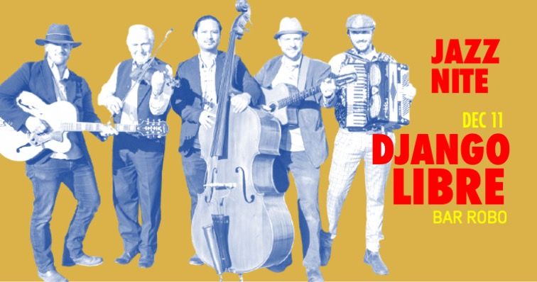 Jazz Nite with Django Libre!