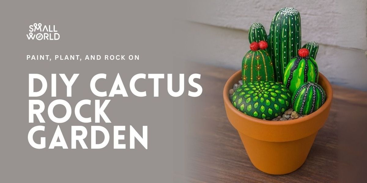 DIY Cactus Rock Garden