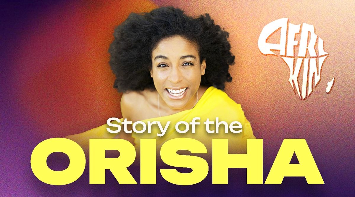 AfriKin: Story of Orisha