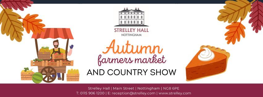 Strelley Hall Autumn Farmers Market & Country Show