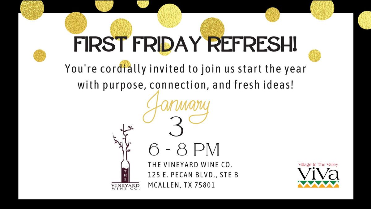 First Friday Refresh