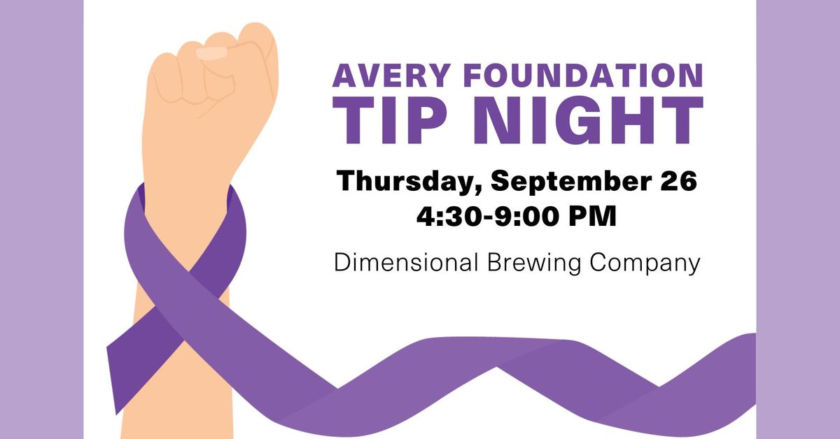 Avery Foundation Tip Night - Dimensional Brewing Company