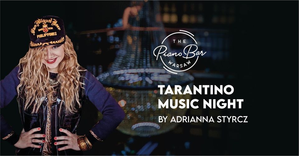 Tarantino Music Night by Adrianna Styrcz