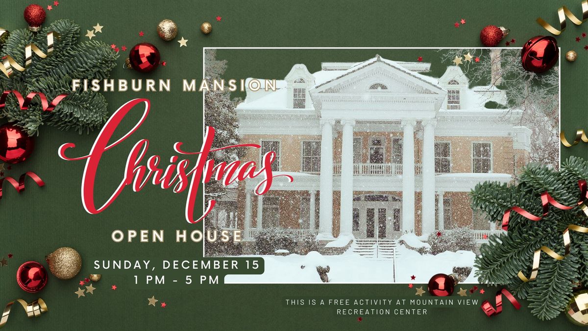 Fishburn Mansion Holiday Open House