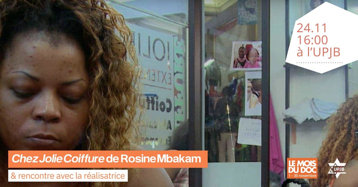 [MOIS DU DOC] Projection de \u00ab Chez Jolie coiffure \u00bb de Rosine Mbakam, suivie d\u2019une rencontre