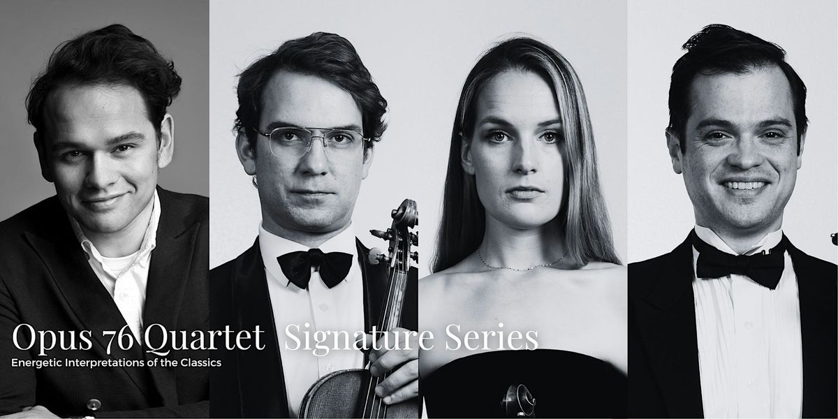 Opus 76 Quartet Signature Series: Mozart and Beethoven