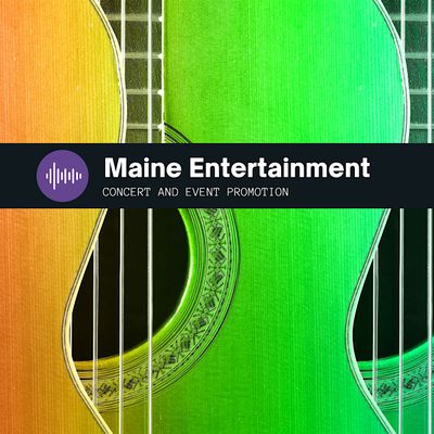 Maine Entertainment