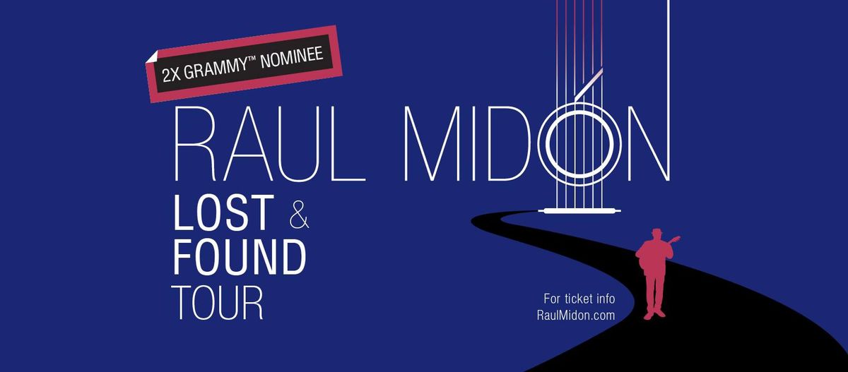 Raul Mid\u00f3n Lost & Found Tour