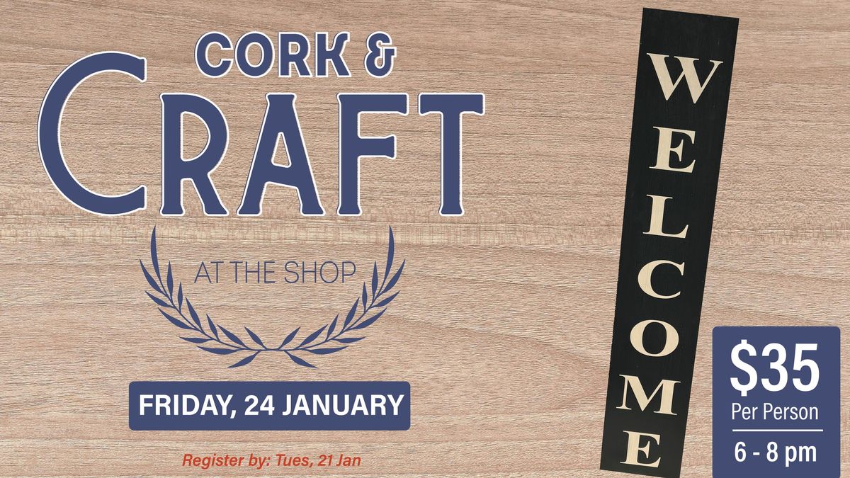 Cork & Craft: Welcome Signs