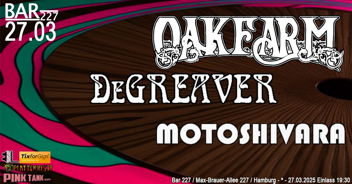 Oakfarm \/ DeGreaver \/ Motoshivara