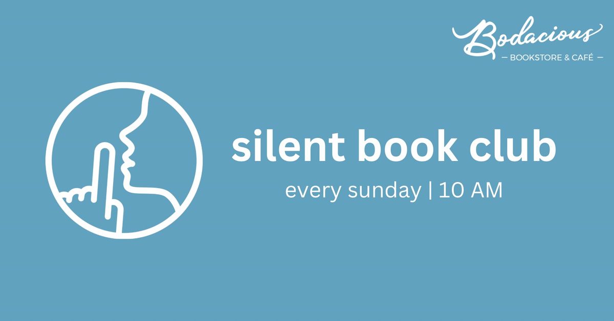 Silent Book Club at Bodacious Bookstore