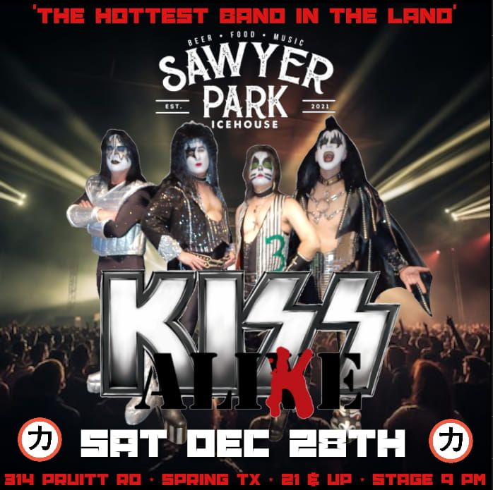 KISS ALIKE a Tribute to KISS at Sawyer Park Icehouse Spring Tx