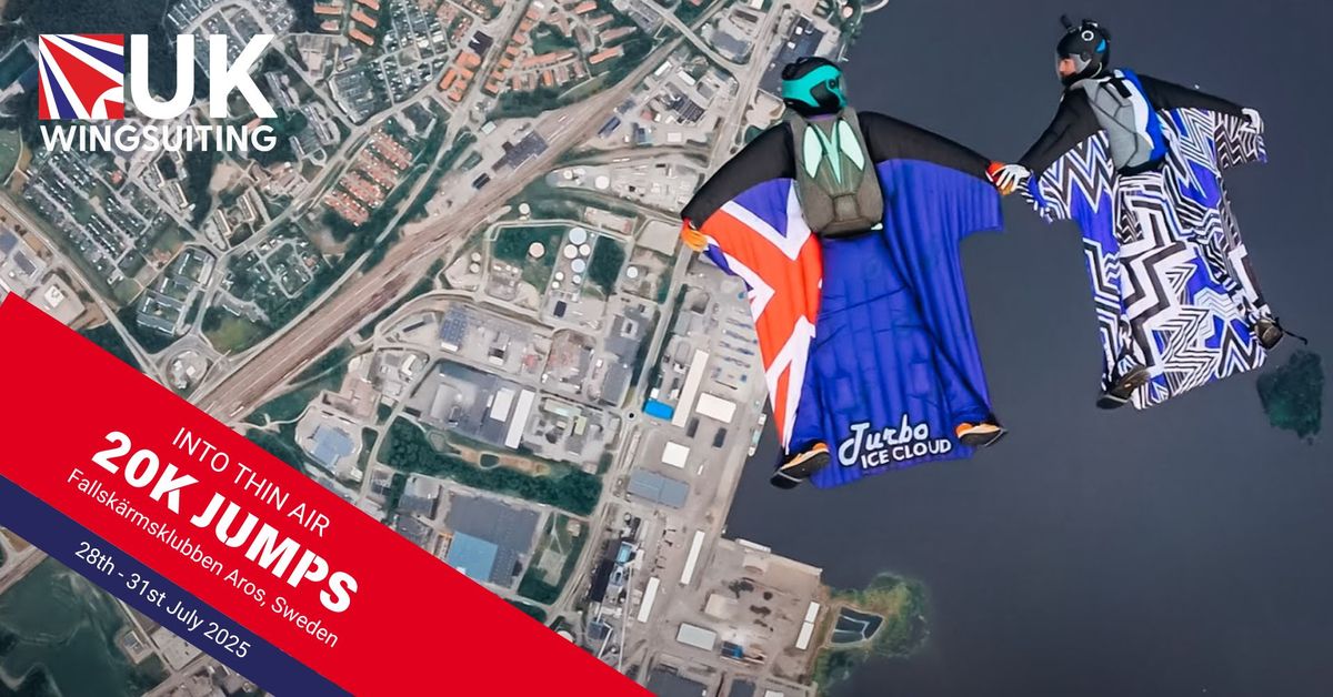 Into Thin Air - 20k Jumps - Wingsuit Edition